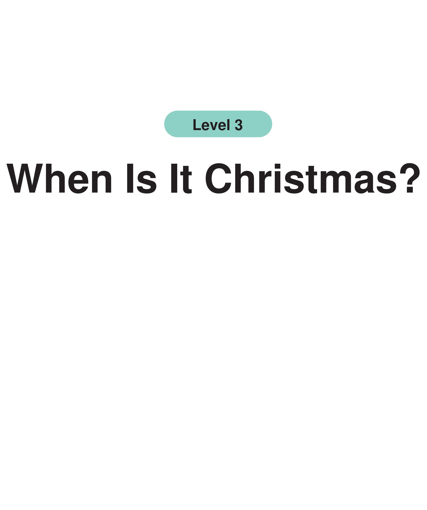 When Is It Christmas?