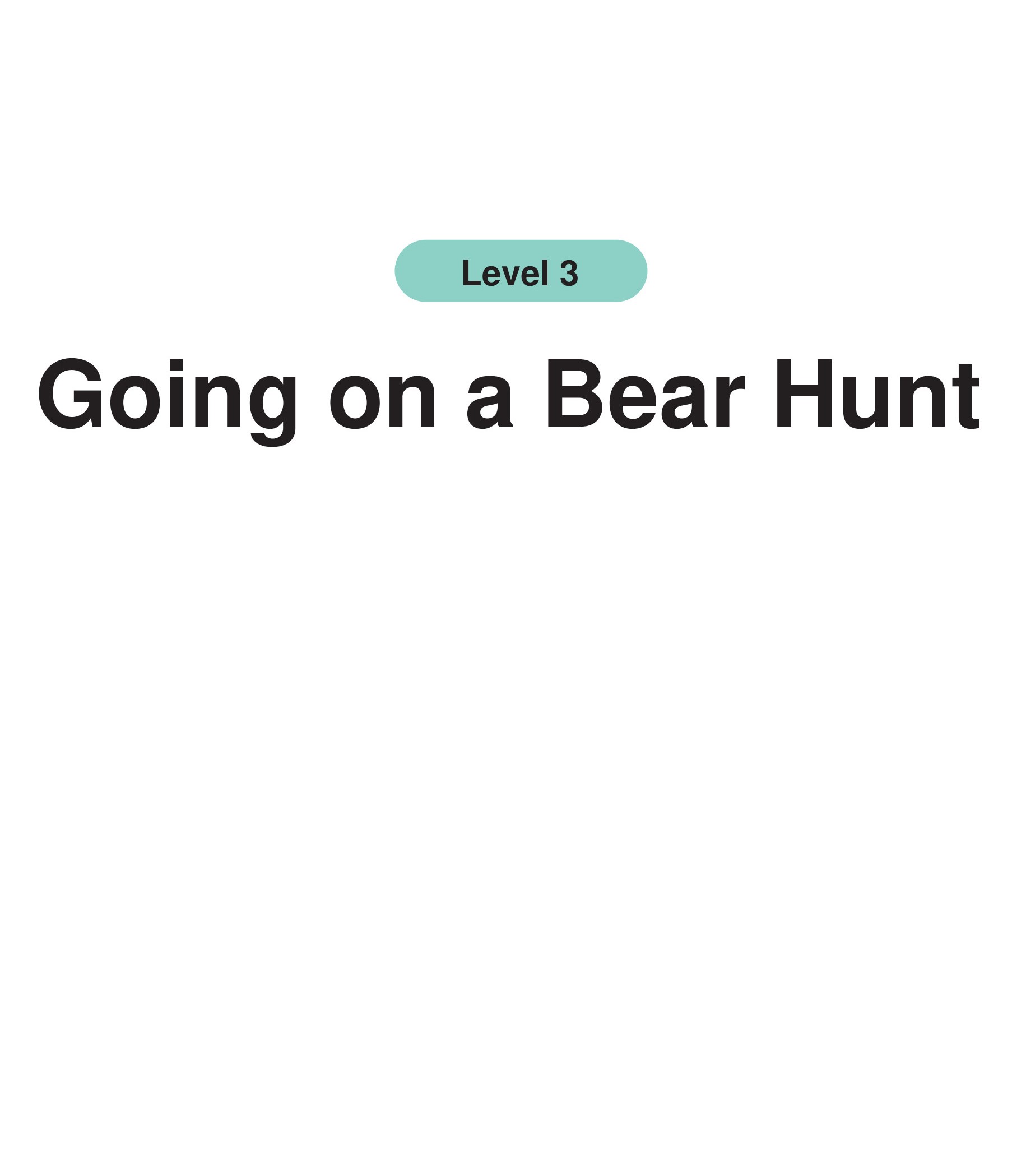 Going on a Bear Hunt