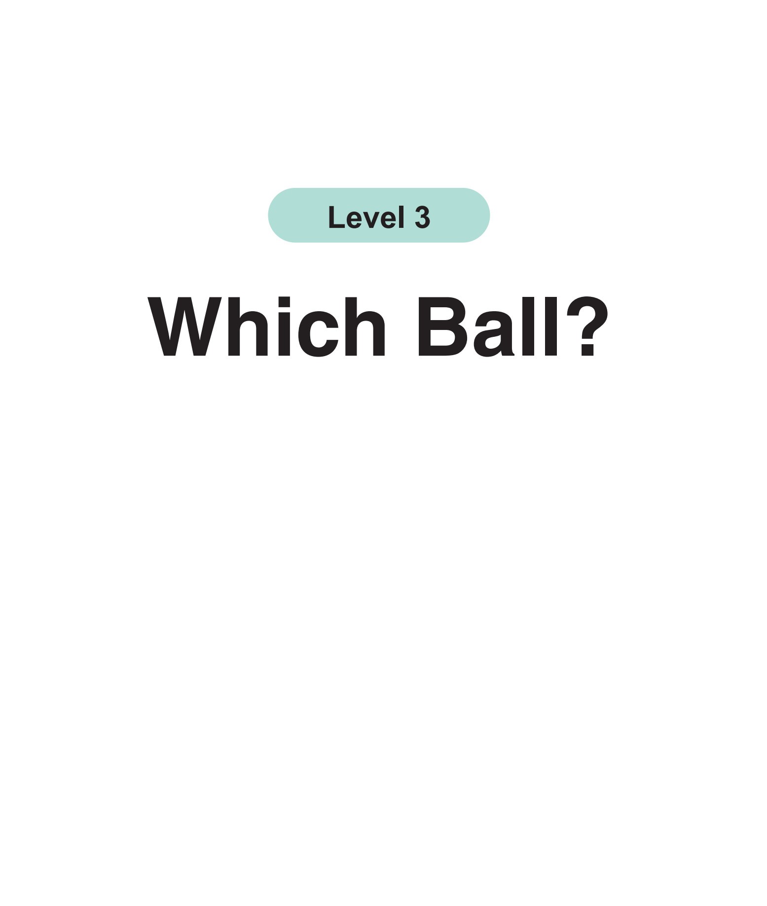 Which Ball?