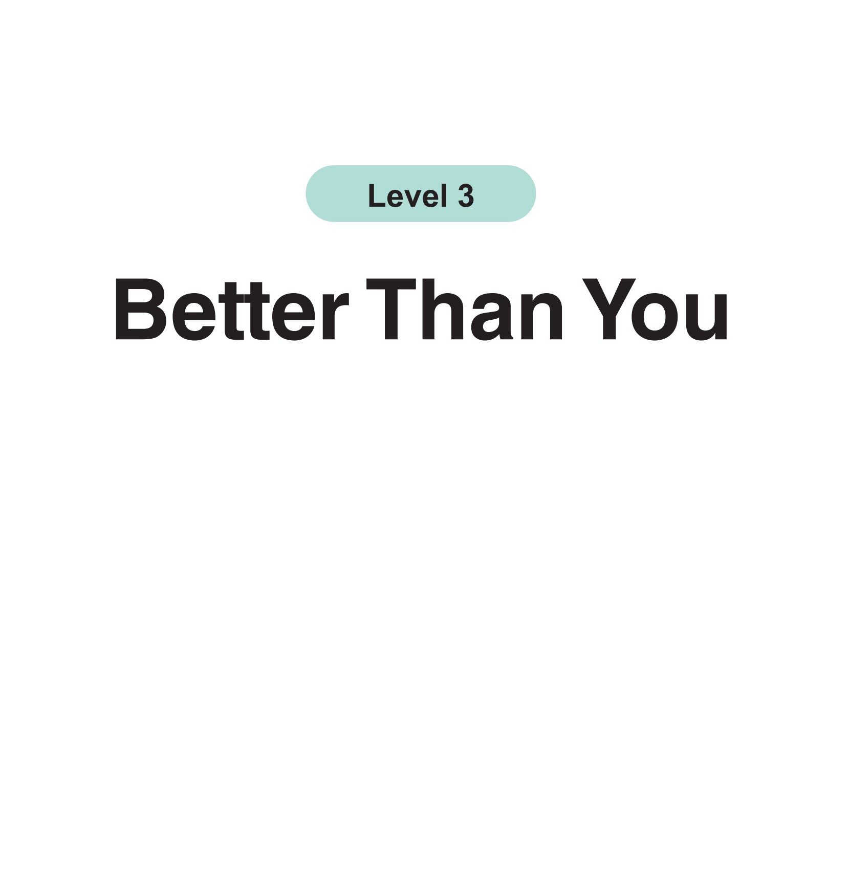 Better Than You