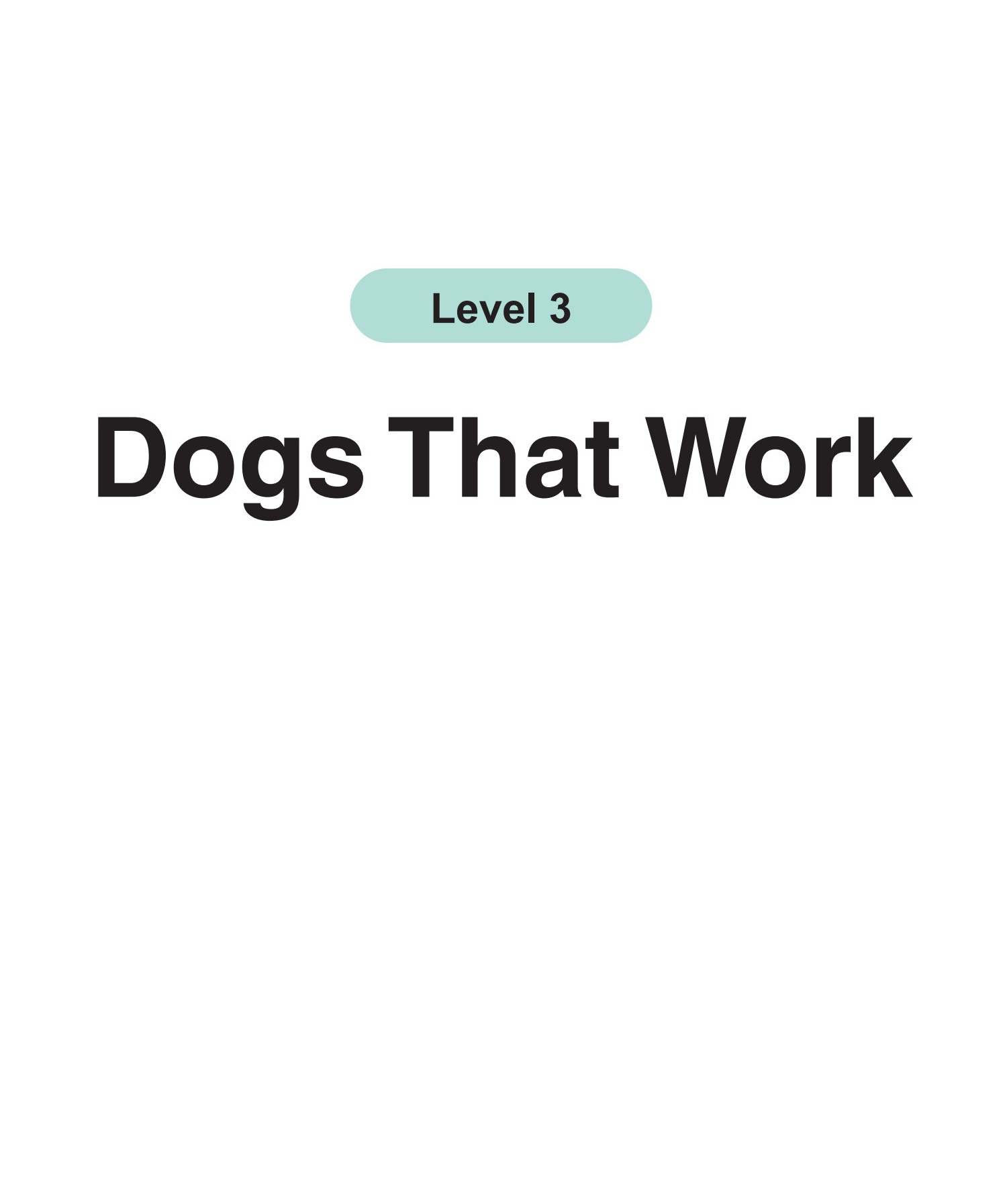 Dogs That Work