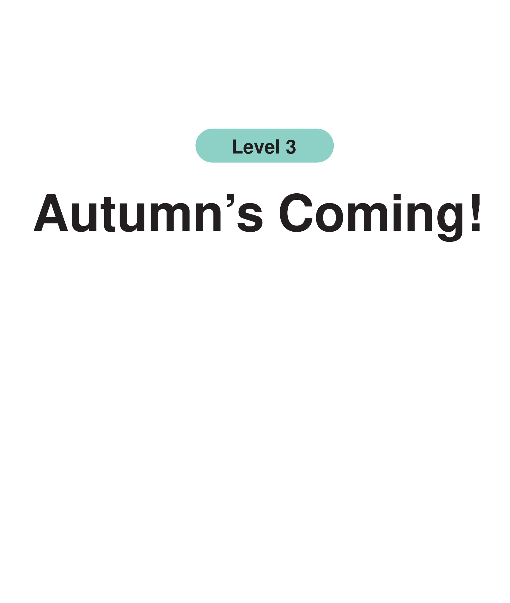 Autumn’s Coming!