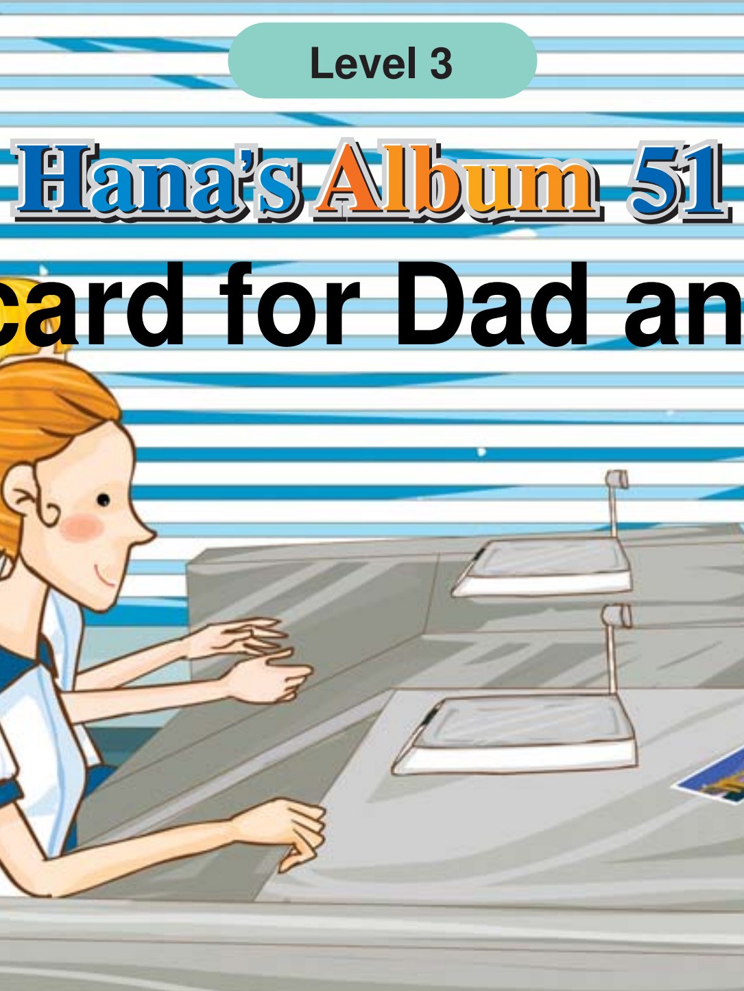 A Postcard for Dad and Hana