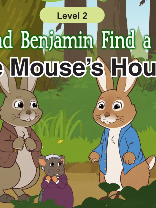 Peter and Benjamin Find a Boot 2-The Mouse's House
