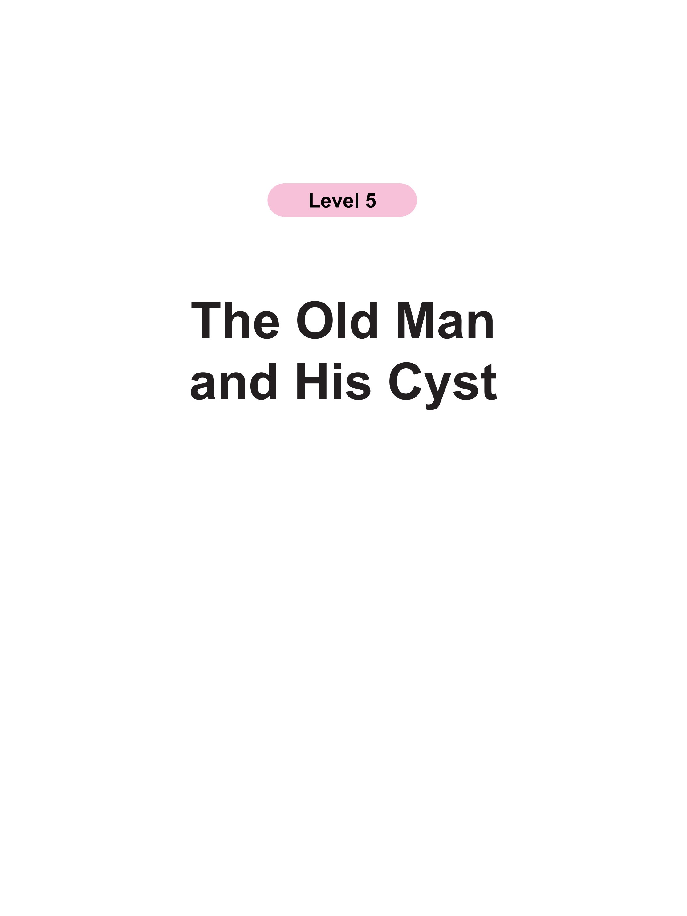 The Old Man and His Cyst