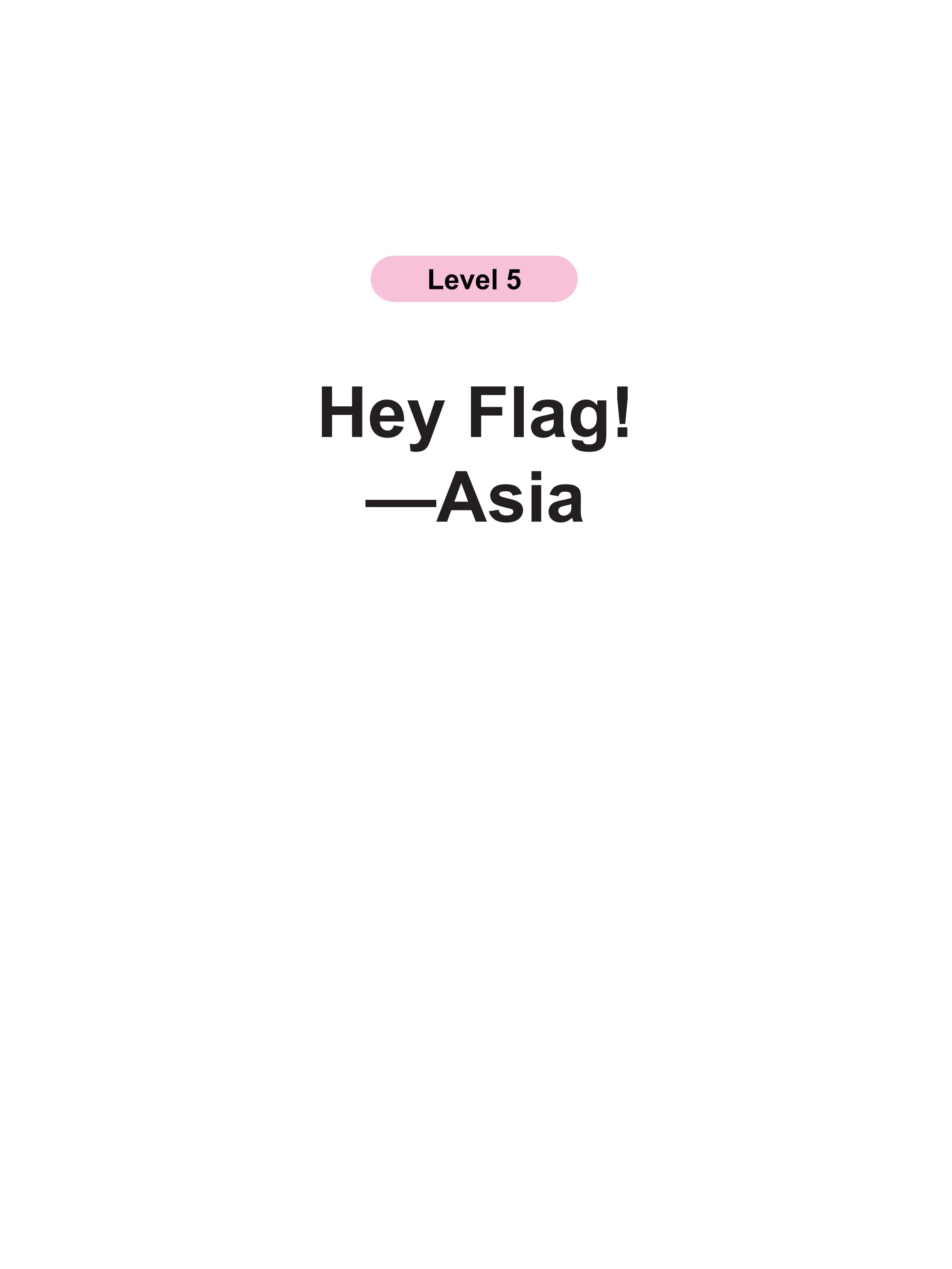 Hey Flag!—Asia
