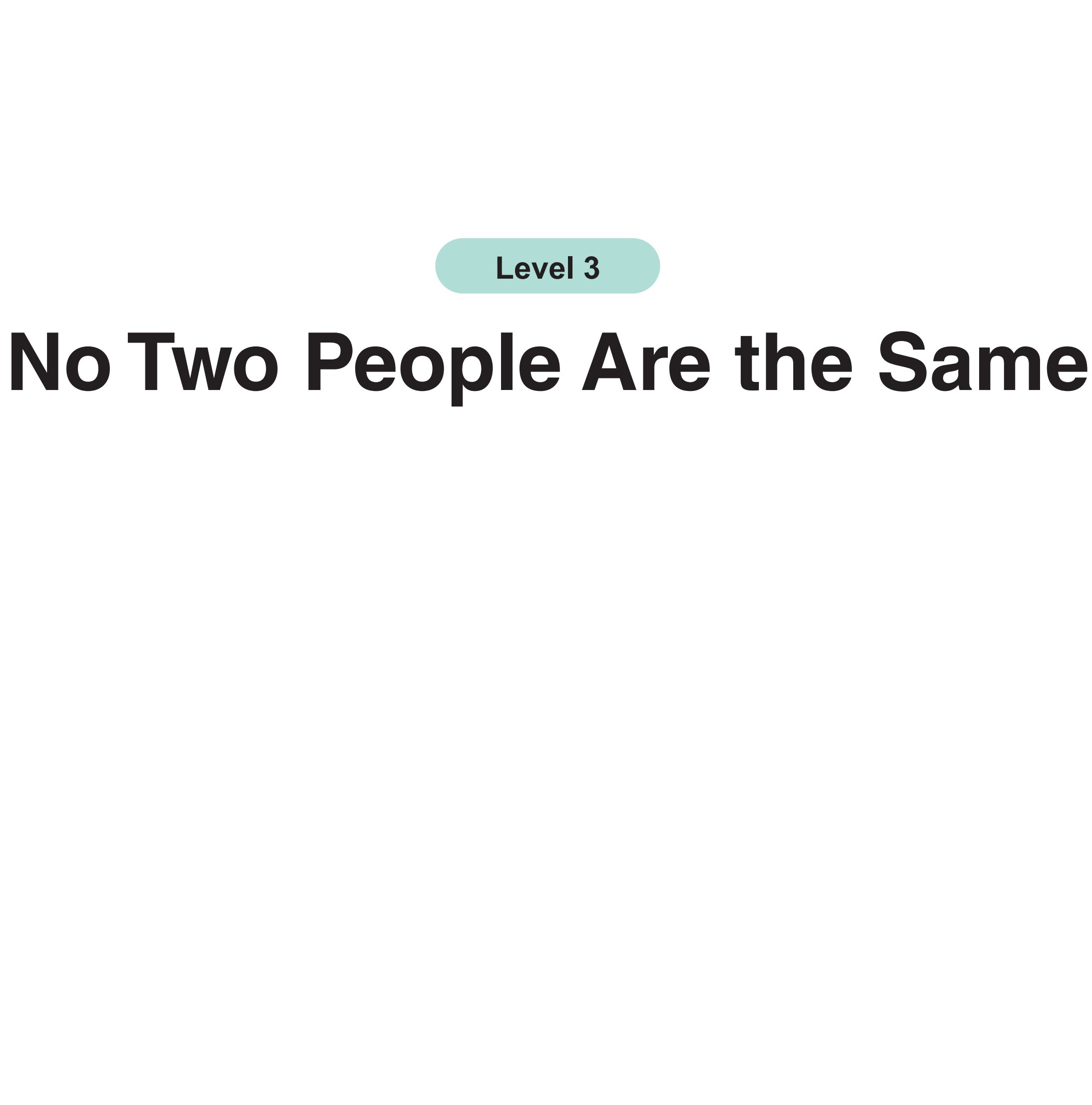 No Two People Are the Same