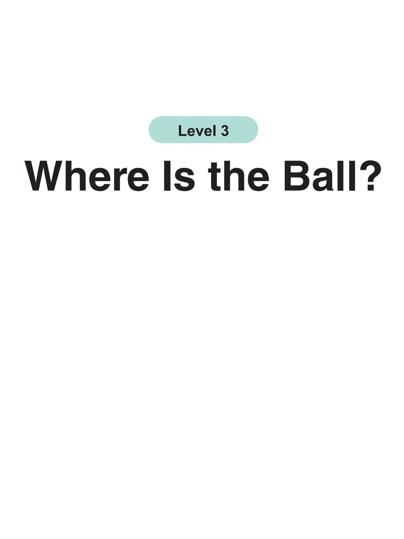 Where Is the Ball?