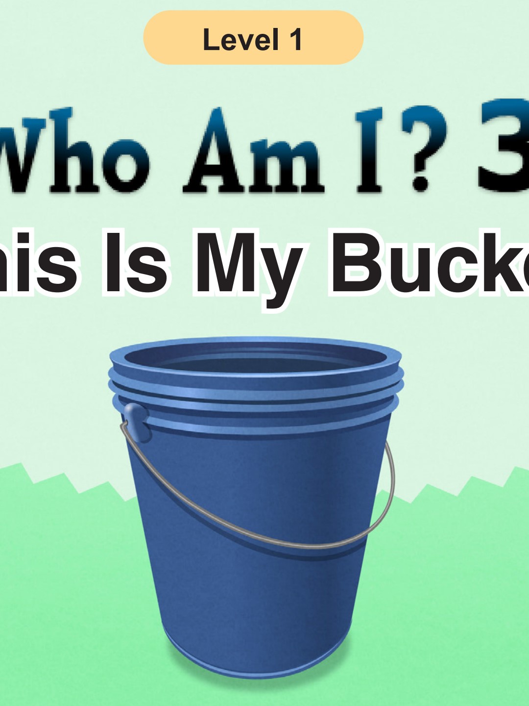 Who Am I -This Is My Bucket