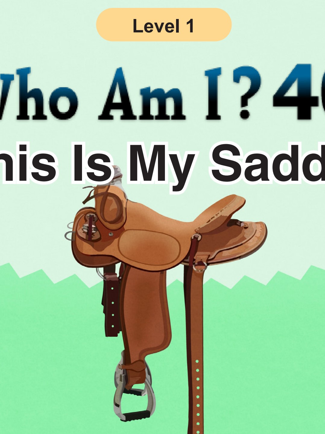 Who Am I - This Is My Saddle
