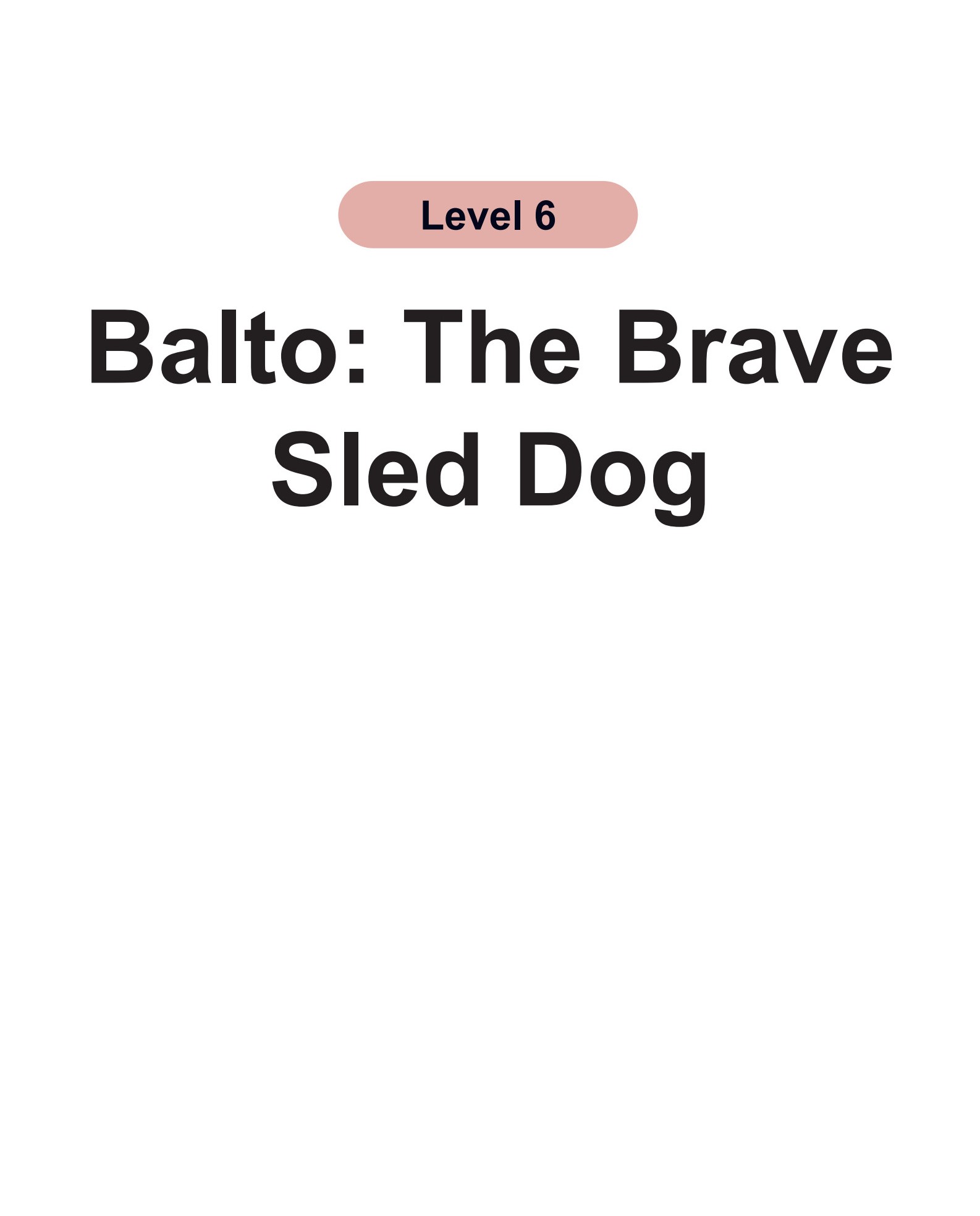 Balto：The Brave Sled Dog