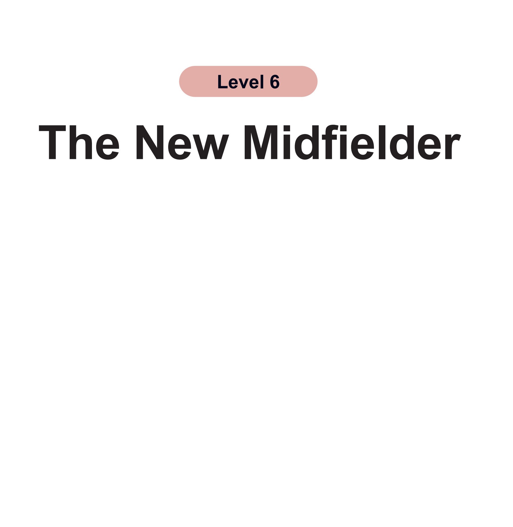 The New Midfielder