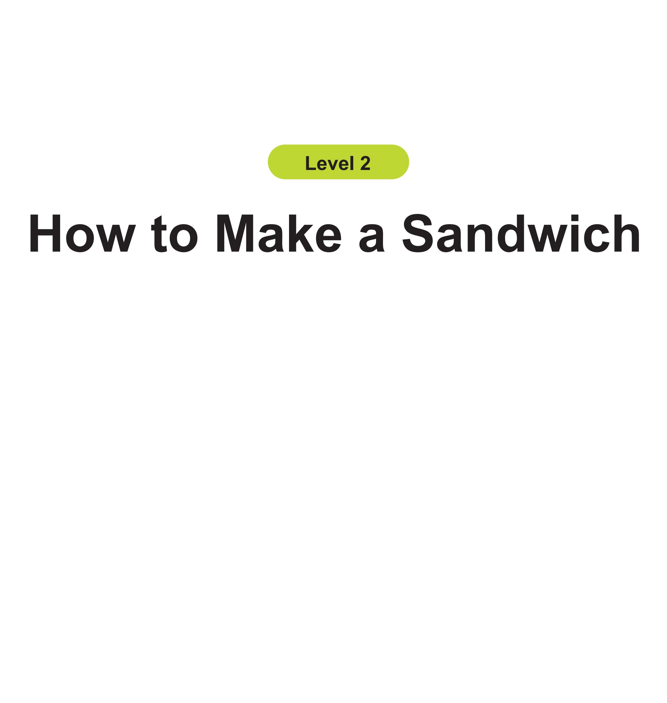 How to Make a Sandwich