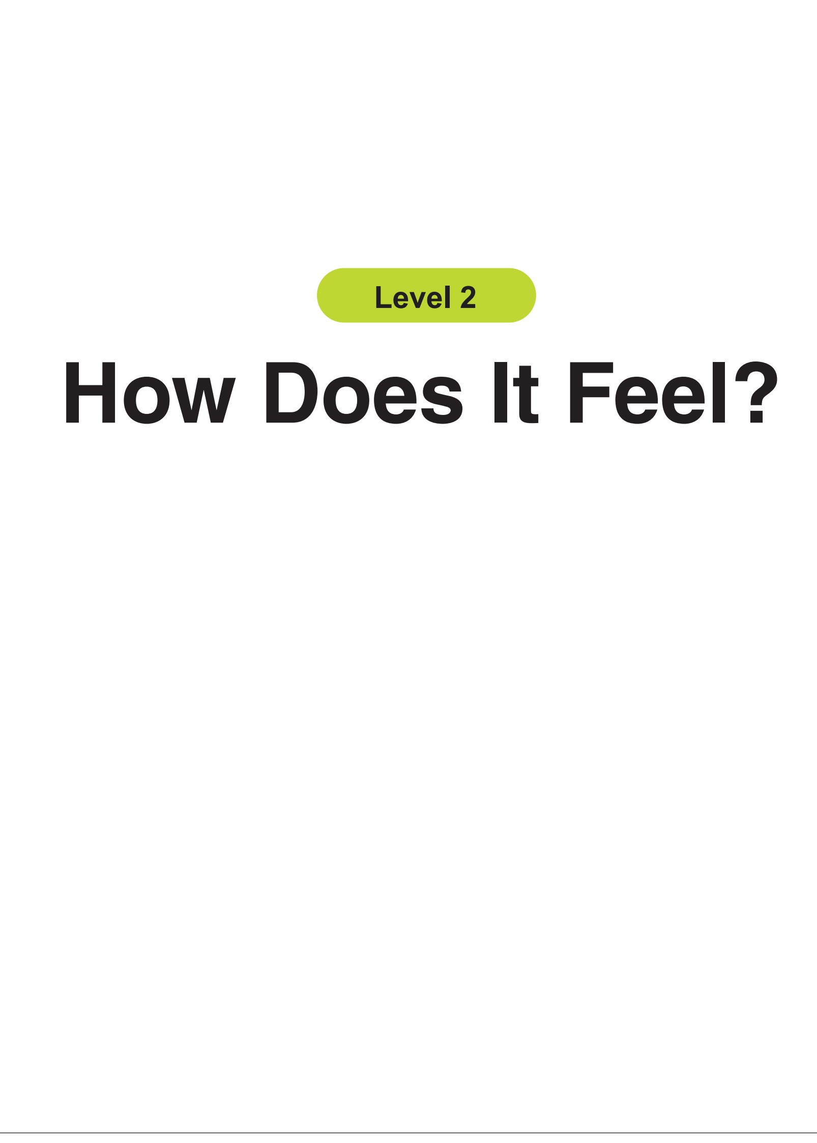 How Does It Feel?