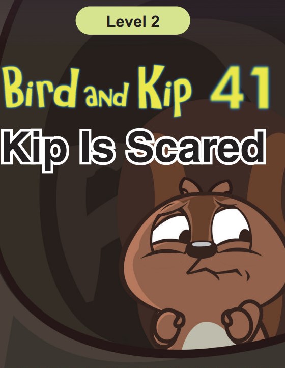 Kip Is Scared