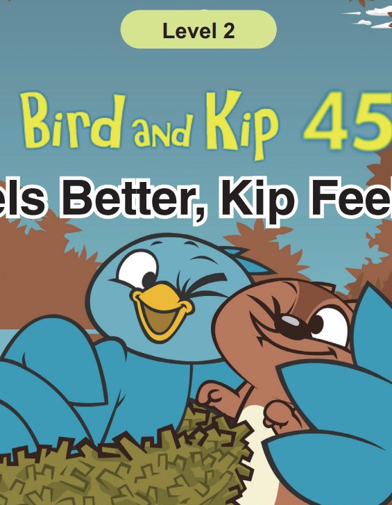 Bird Feels Better, Kip Feels Better