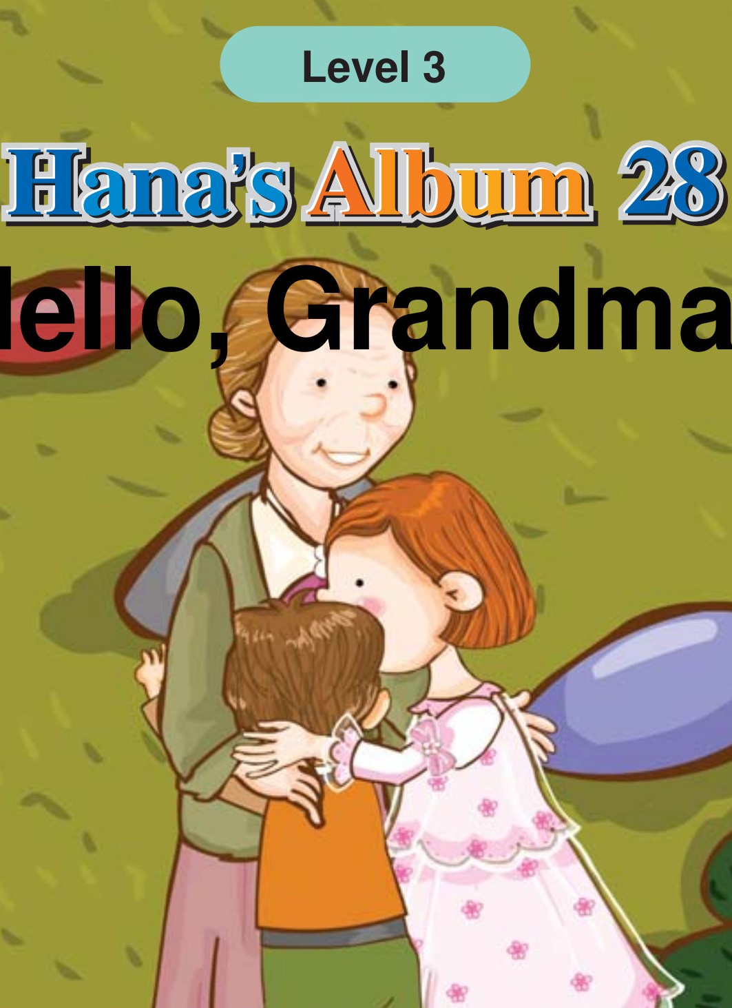 Hello,Grandma!
