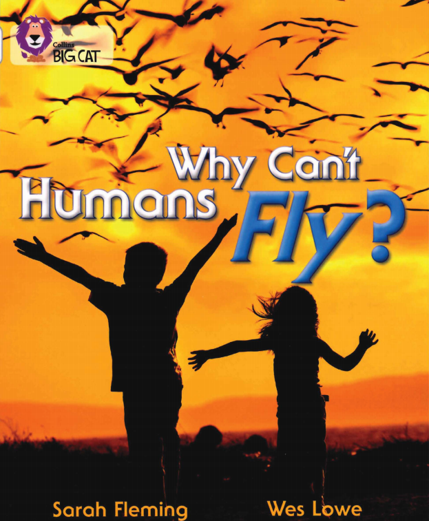 Why Can't Humans Fly