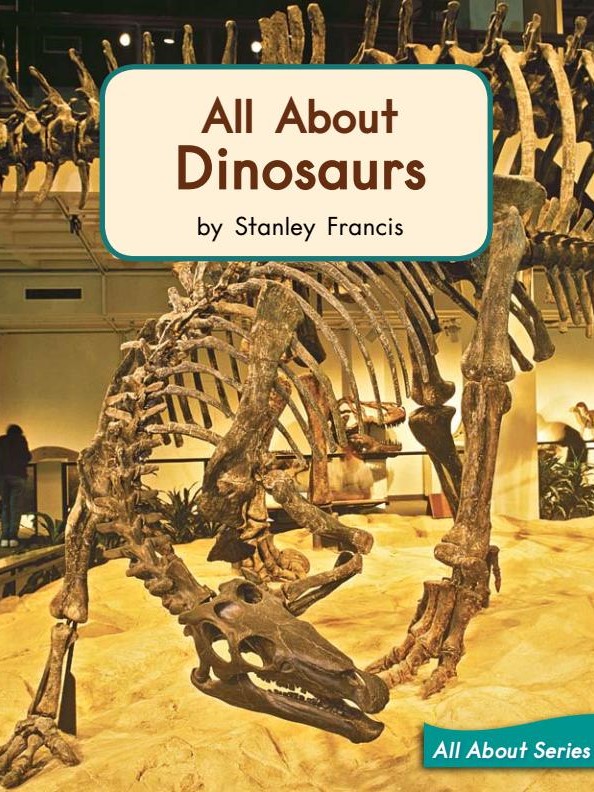 All About Dinosaurs