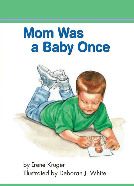 Mom Was a Baby Once