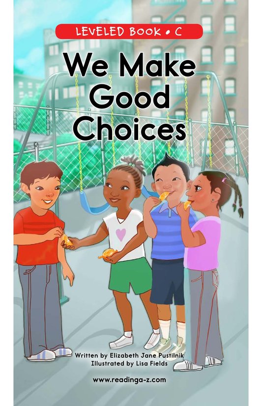 We Make Good Choices