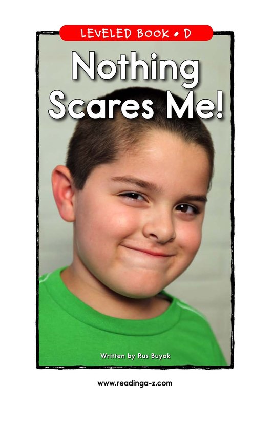Nothing Scares Me!