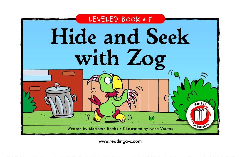 Hide and Seek with Zog
