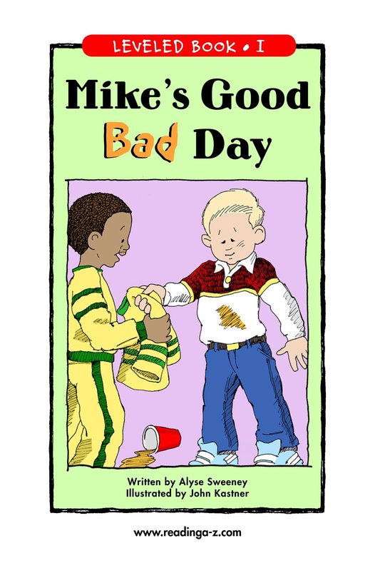 Mike's Good Bad Day