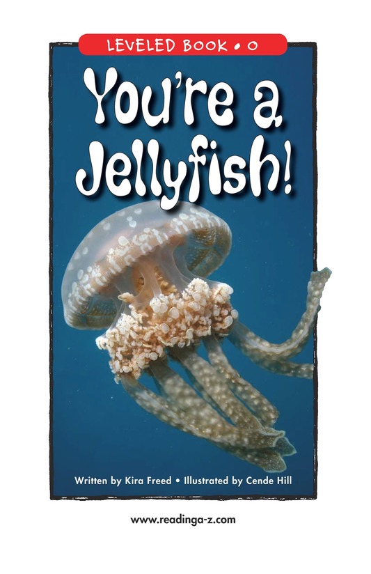 You're a Jellyfish!
