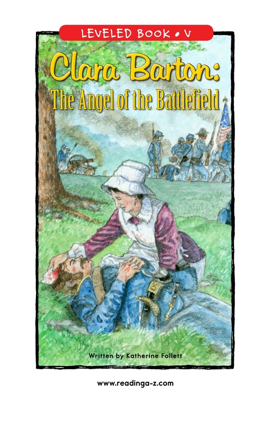 Clara Barton The Angel of the Battlefield