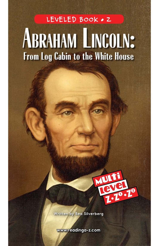 Abraham Lincoln From Log Cabin to the White House