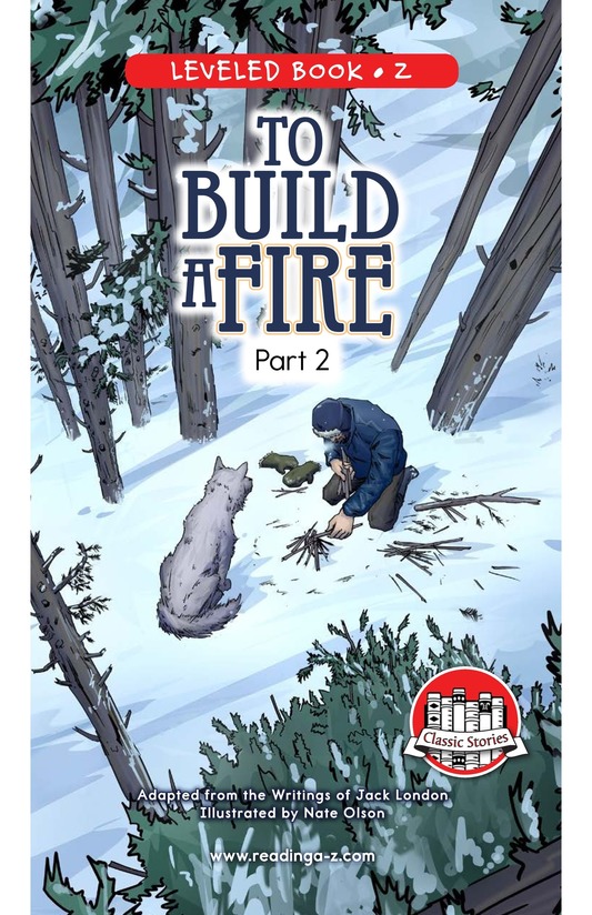 To Build a Fire (Part 2)