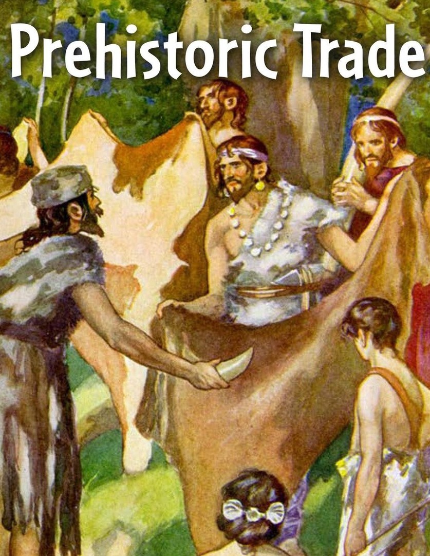 Prehistoric Trade