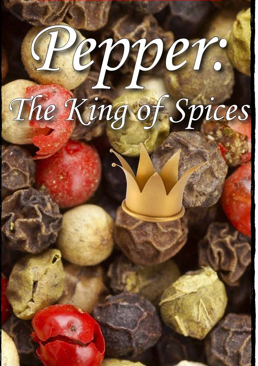 Pepper The King of Spices