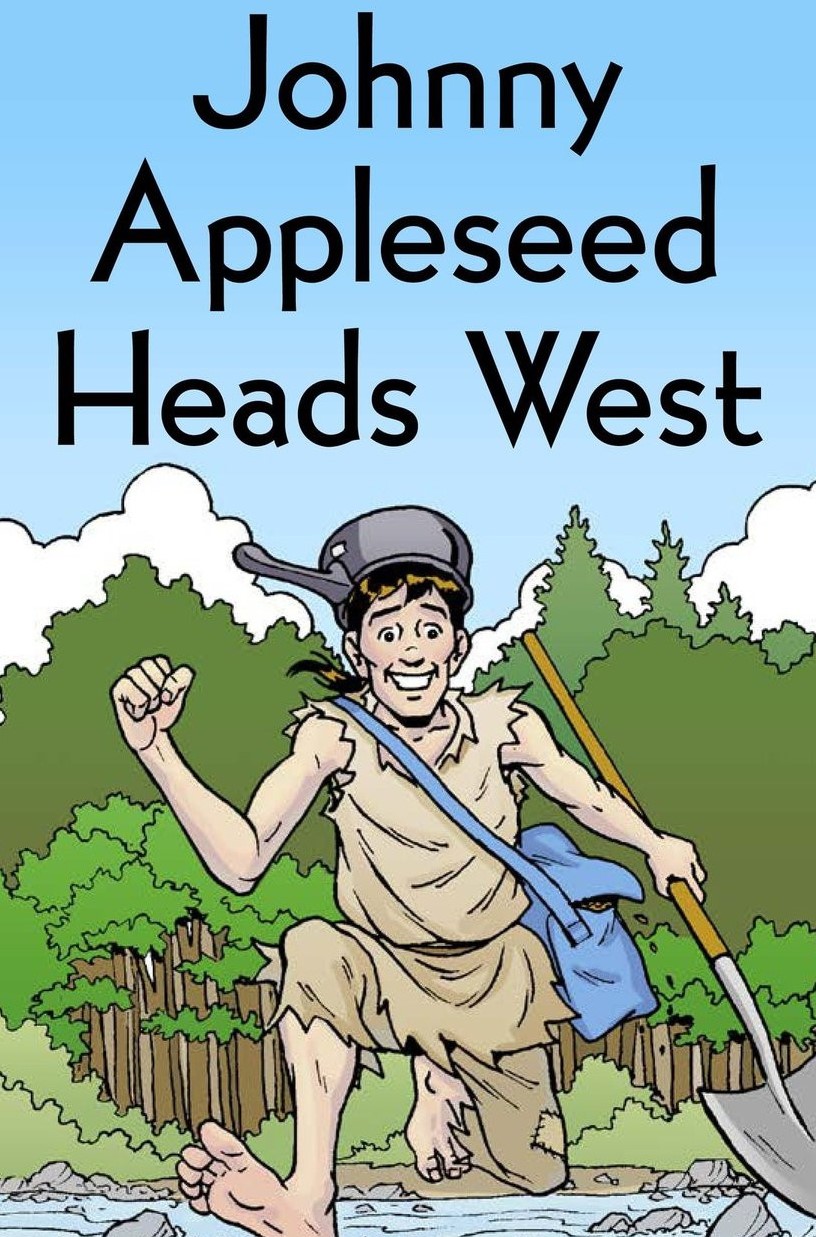 Johnny Appleseed Heads West