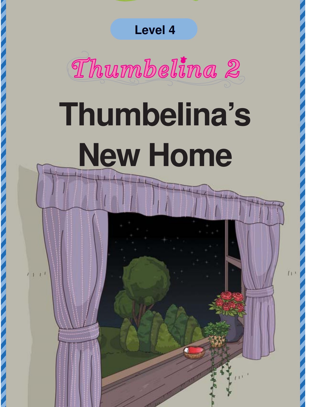 Thumbelina's New Home