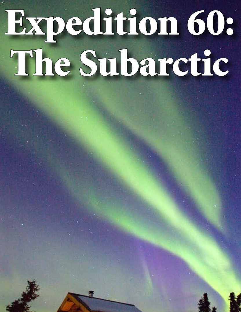 Expedition 60: The Subarctic