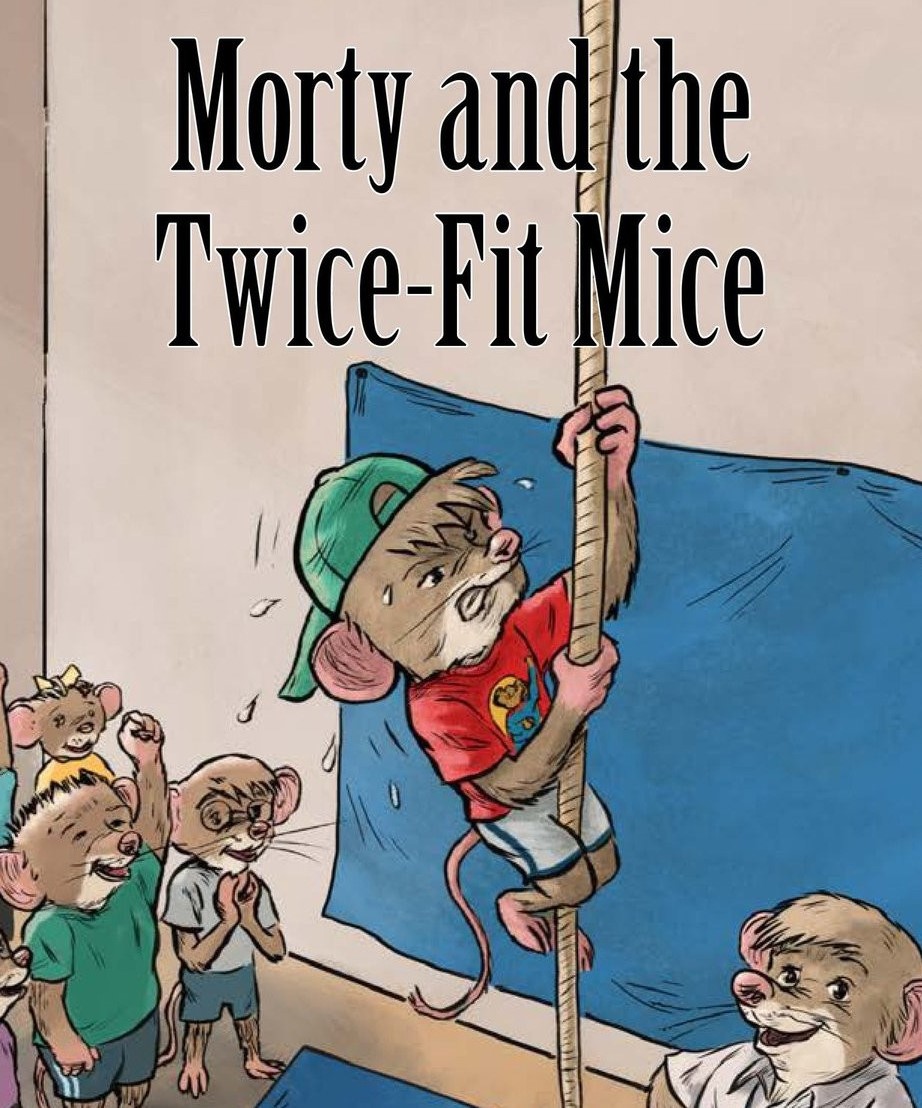 Morty and the Twice-Fit Mice