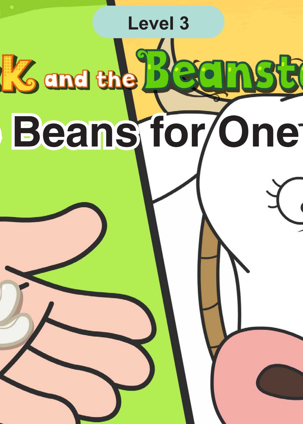 Five Beans for One Cow