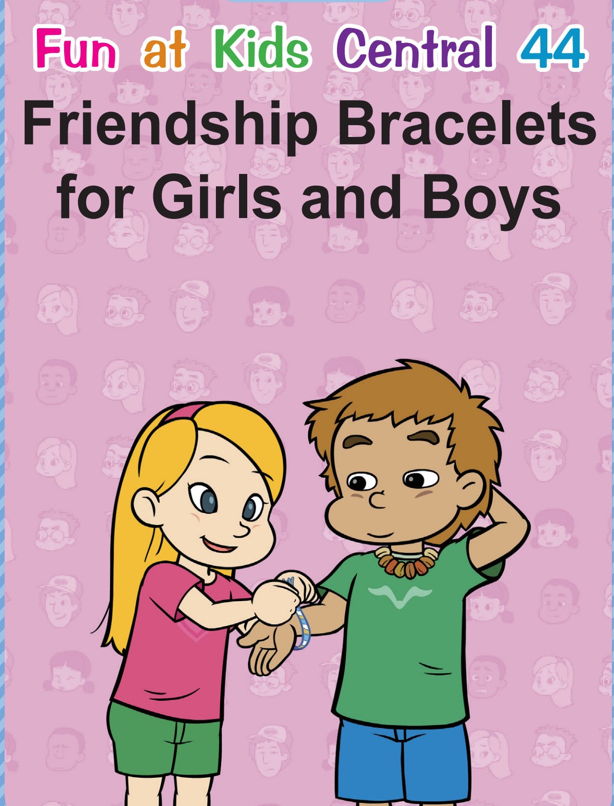 Friendship Bracelets for Girls and Boys