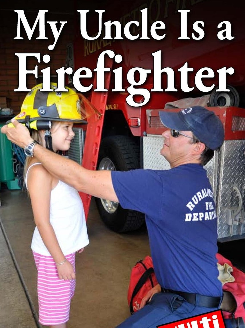 My Uncle Is a Firefighter