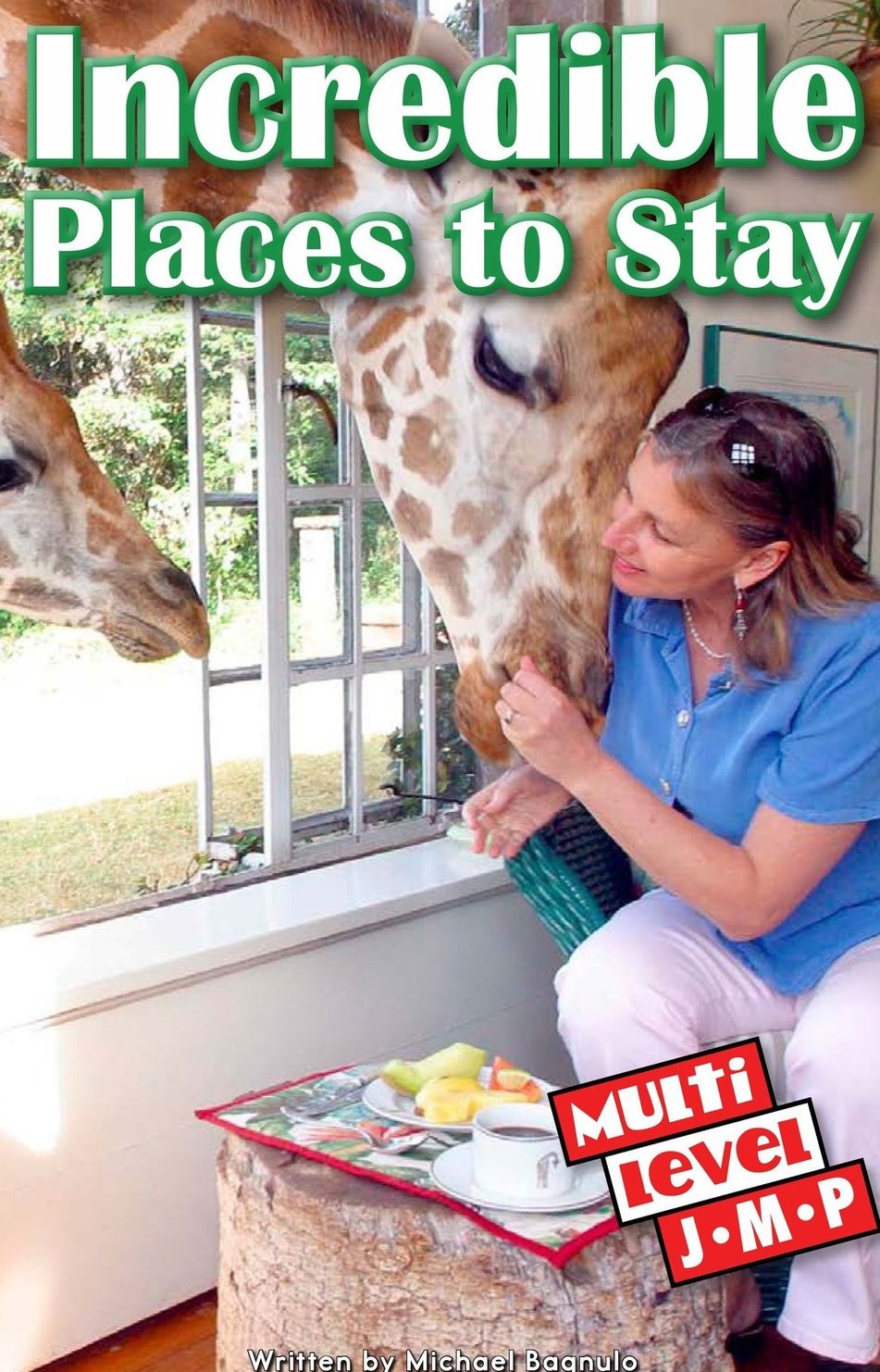 Incredible Places to Stay