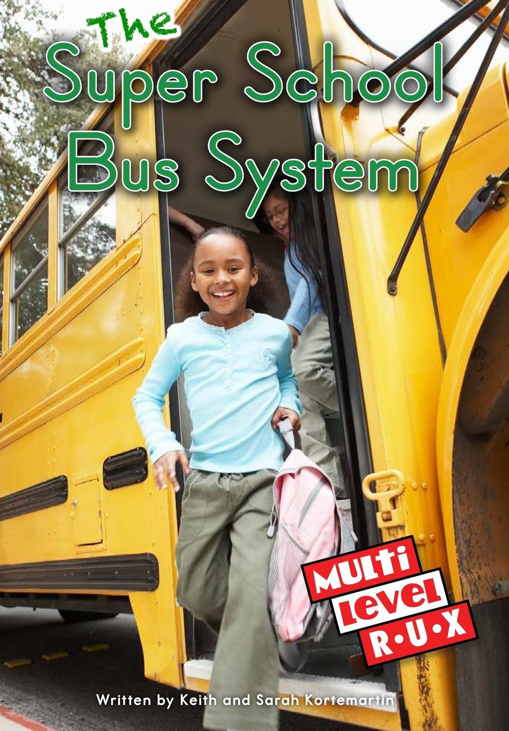 The Super School Bus System