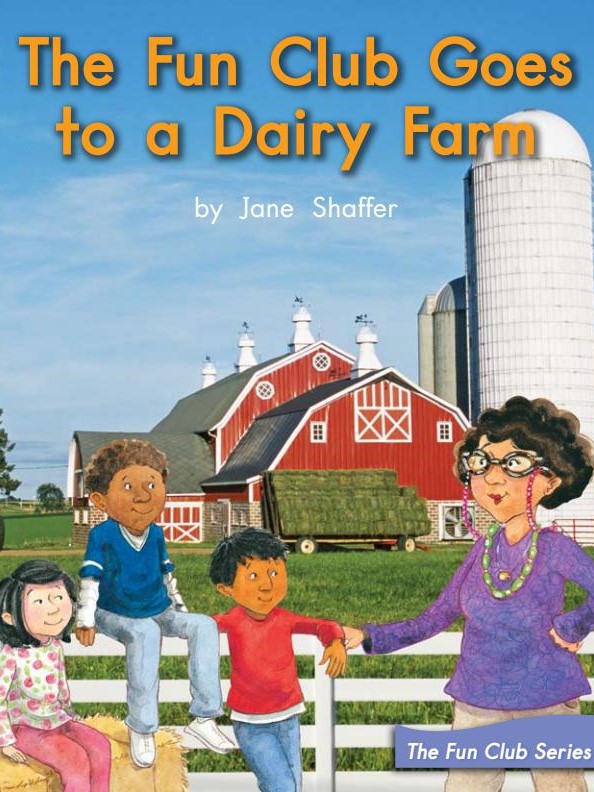 The Fun Club Goes to a Dairy Farm
