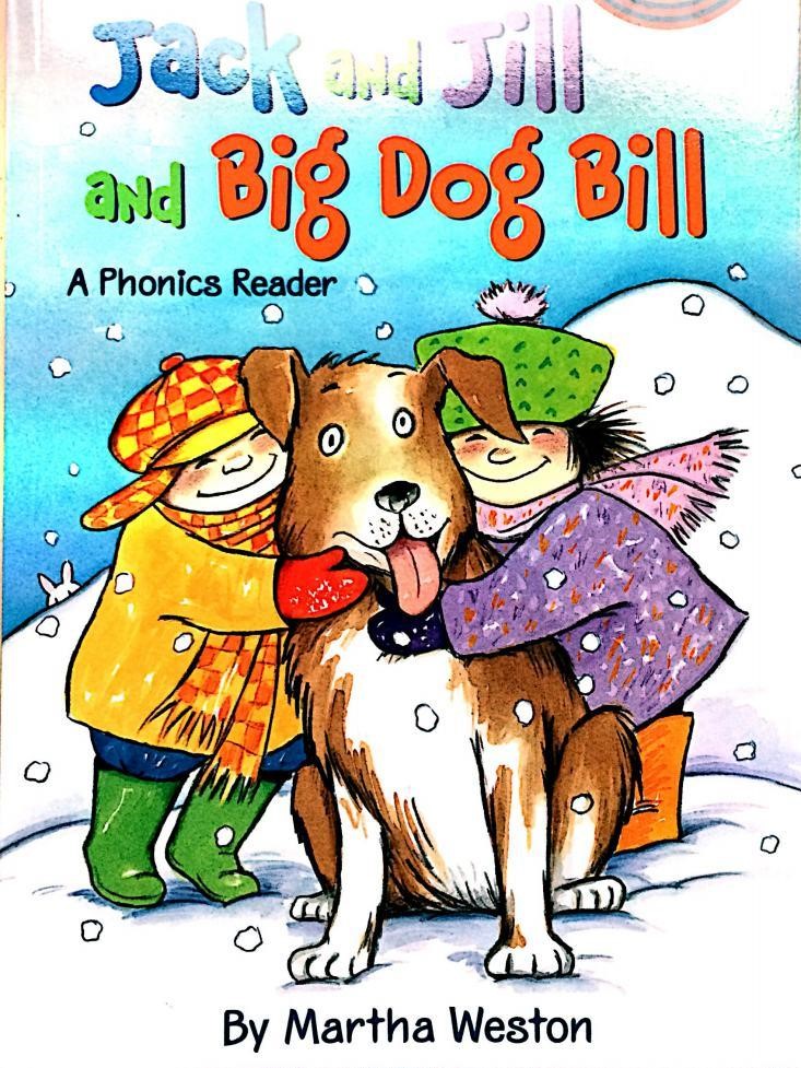 Jack and Jill,and big dog Bill