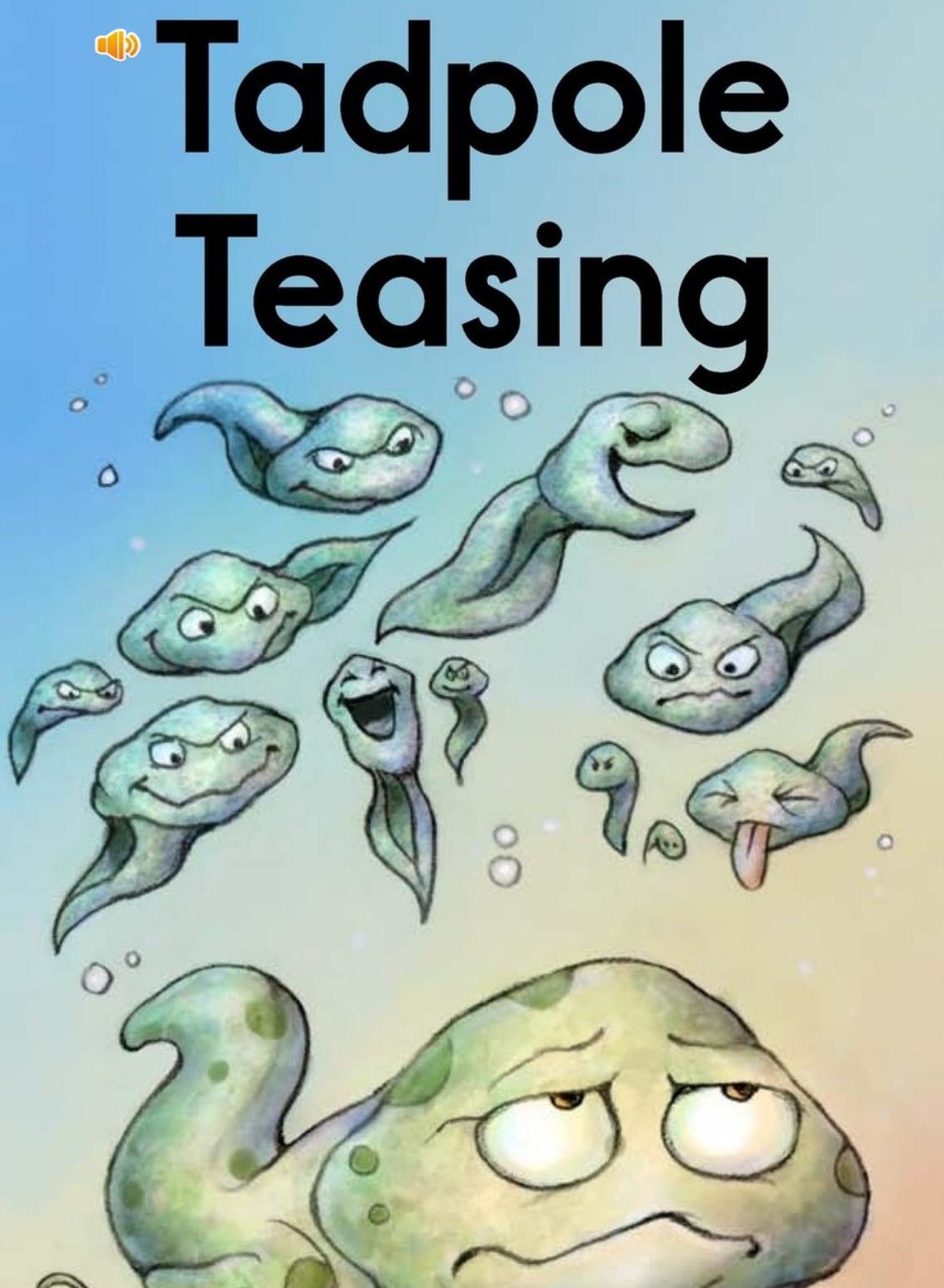 Tadpole Teasing