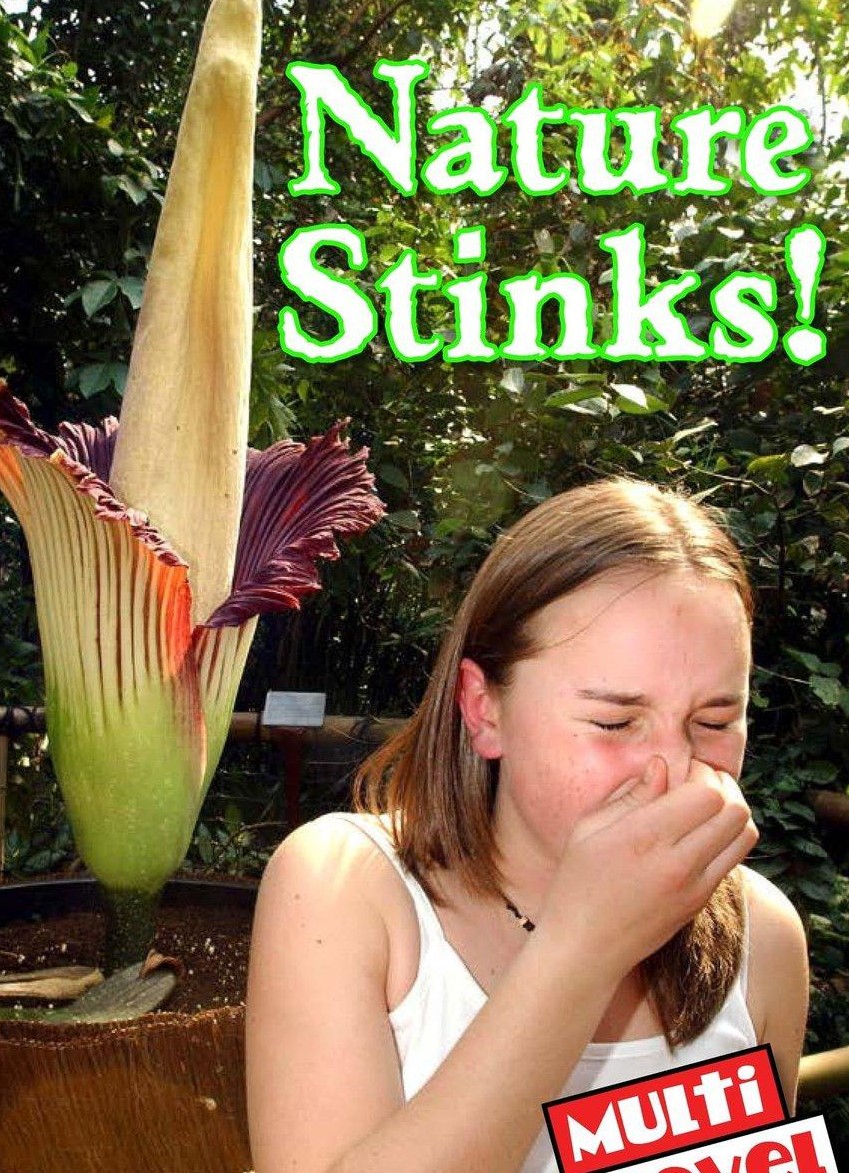 Nature Stinks!