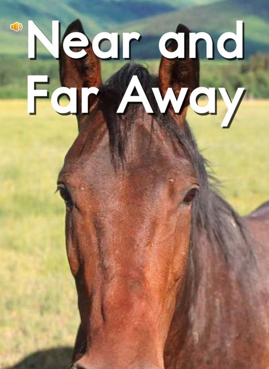 Near and far away