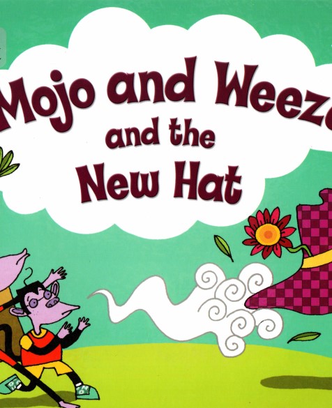 Mojo and Weeza and the New Hat