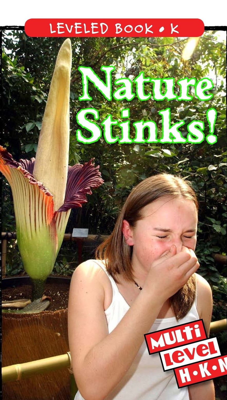 Nature Stinks!